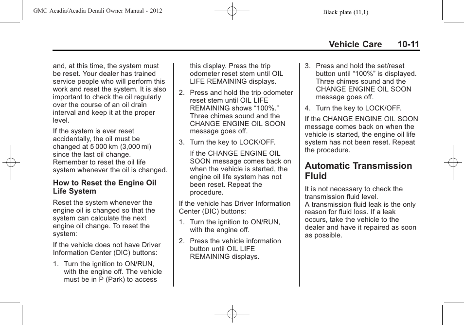 Automatic transmission fluid, Automatic transmission, Fluid -11 | Vehicle care 10-11 | GMC 2012 Acadia User Manual | Page 317 / 456