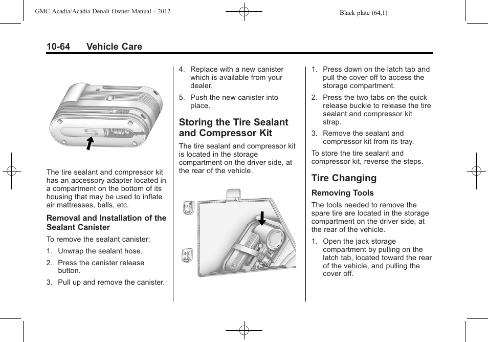 Storing the tire sealant and compressor kit, Tire changing, Storing the tire sealant and | Compressor kit -64, Ire changing -64, Genuine gm | GMC 2012 Acadia User Manual | Page 370 / 456