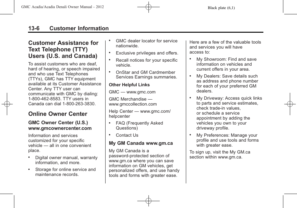Online owner center, Customer assistance for text, Telephone (tty) users (u.s. and canada) -6 | Online owner center -6, Privacy, 6 customer information | GMC 2012 Acadia User Manual | Page 422 / 456