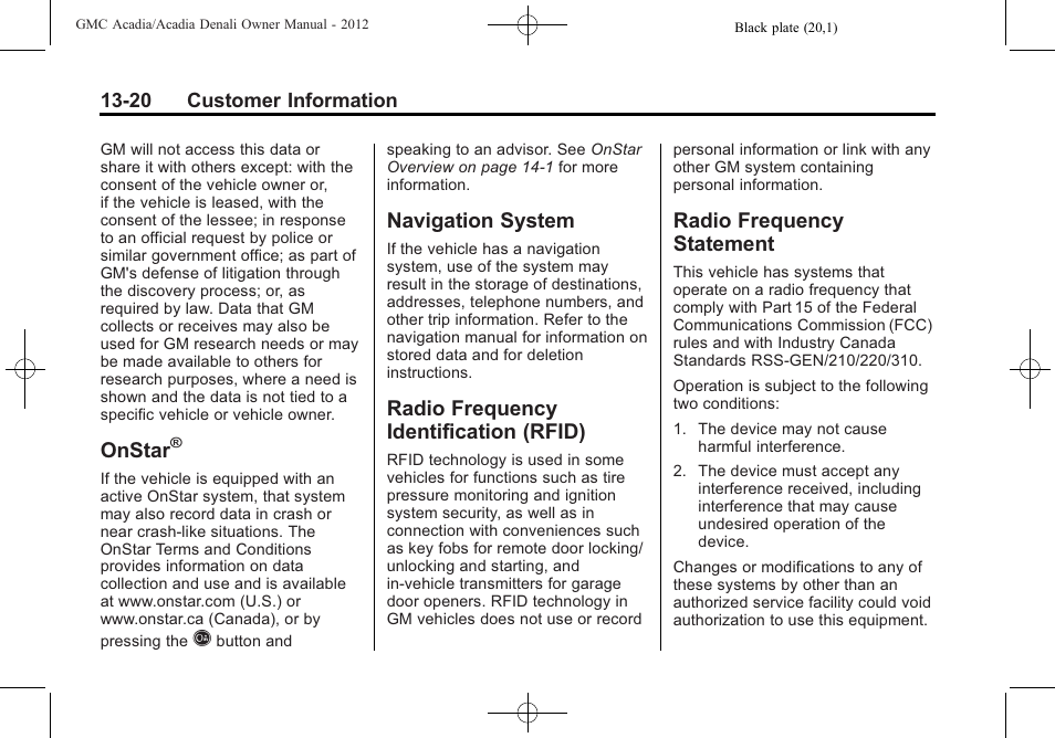 Onstar, Navigation system, Radio frequency identification (rfid) | Radio frequency statement, System -20 radio frequency, Identification (rfid) -20, Radio frequency, Statement -20 | GMC 2012 Acadia User Manual | Page 436 / 456