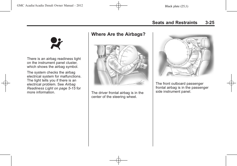 Where are the airbags, Where are the airbags? -25 | GMC 2012 Acadia User Manual | Page 79 / 456