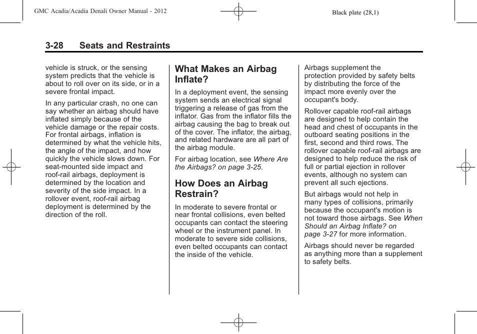 What makes an airbag inflate, How does an airbag restrain, What makes an airbag | Inflate? -28, How does an airbag, Restrain? -28 | GMC 2012 Acadia User Manual | Page 82 / 456