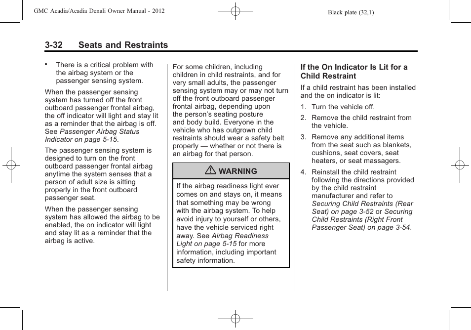 32 seats and restraints | GMC 2012 Acadia User Manual | Page 86 / 456