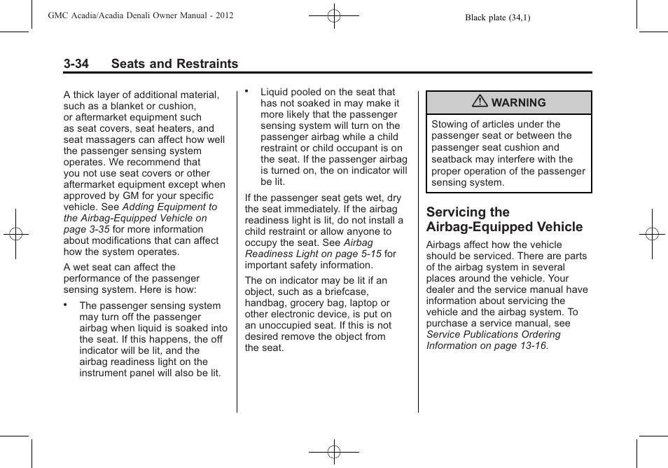 Servicing the airbag-equipped vehicle, Servicing the airbag-equipped, Vehicle -34 | GMC 2012 Acadia User Manual | Page 88 / 456