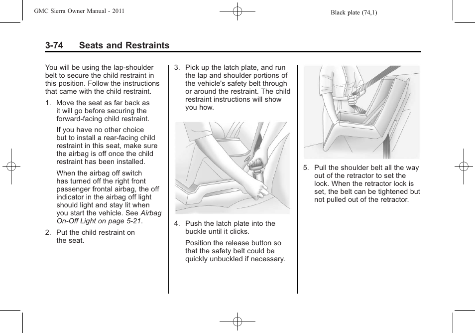 74 seats and restraints | GMC 2011 Sierra User Manual | Page 142 / 594