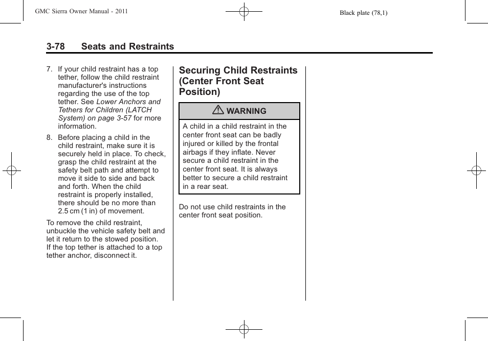 Securing child restraints, Center front seat position) -78, Securing child restraints (center | GMC 2011 Sierra User Manual | Page 146 / 594