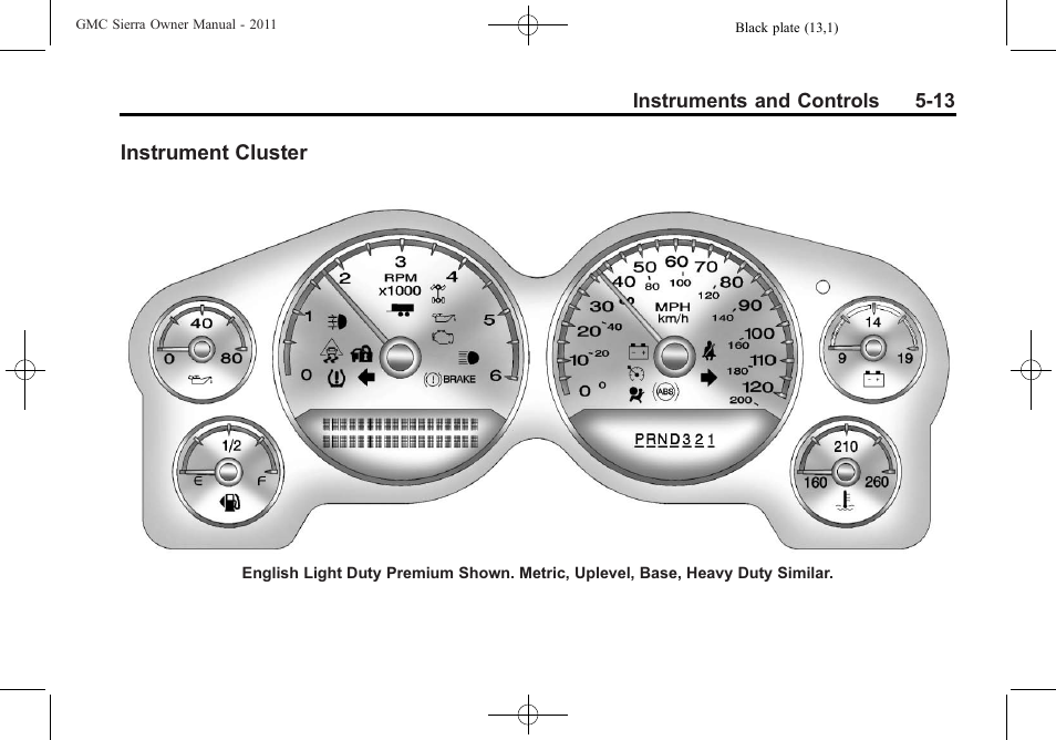 Instrument cluster, Instrument cluster on, Instrument cluster -13 | GMC 2011 Sierra User Manual | Page 161 / 594