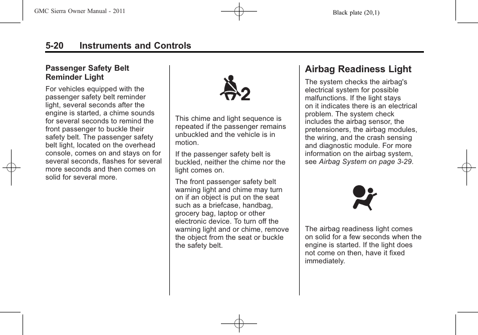 Airbag readiness light, Airbag readiness light -20 | GMC 2011 Sierra User Manual | Page 168 / 594