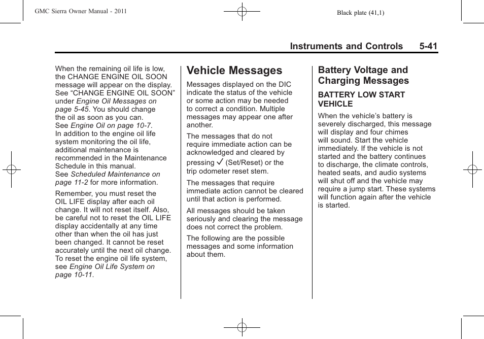 Vehicle messages, Battery voltage and charging messages, Automatic transmission -46 | Ehicle messages -41 battery voltage and charging, Messages -41 | GMC 2011 Sierra User Manual | Page 189 / 594