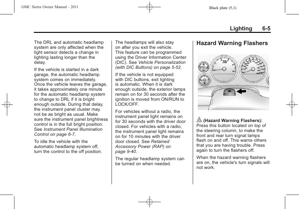 Hazard warning flashers, Hazard warning flashers on, Hazard warning flashers -5 | GMC 2011 Sierra User Manual | Page 221 / 594