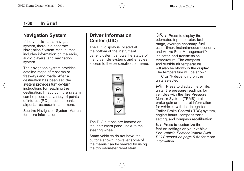 Navigation system, Driver information center (dic), Navigation system -30 driver information | Center (dic) -30 | GMC 2011 Sierra User Manual | Page 36 / 594