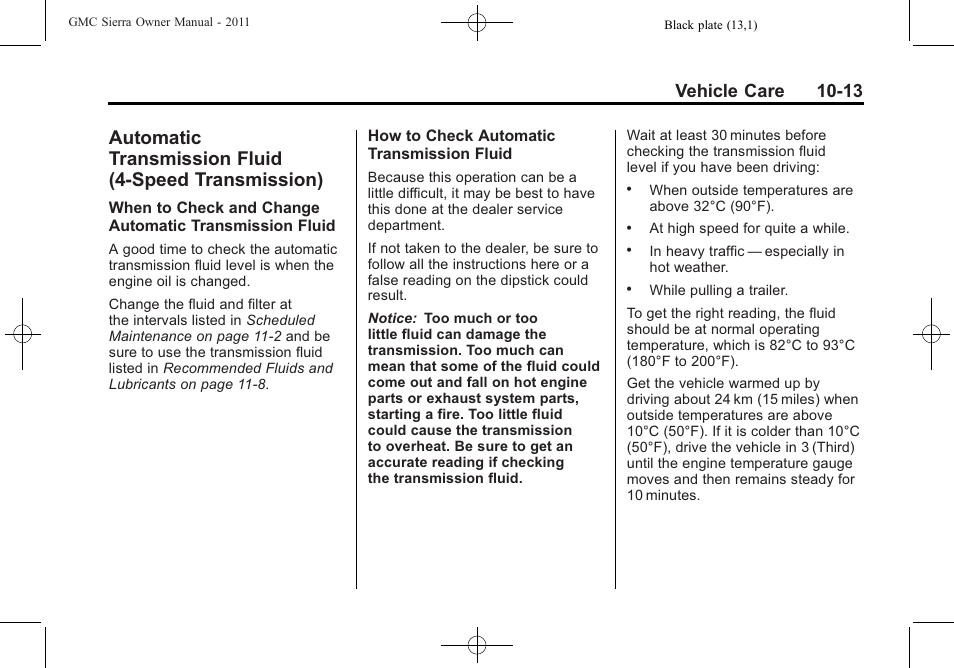 Automatic transmission, Fluid (4-speed transmission) -13, Wiper | Vehicle care 10-13 | GMC 2011 Sierra User Manual | Page 437 / 594