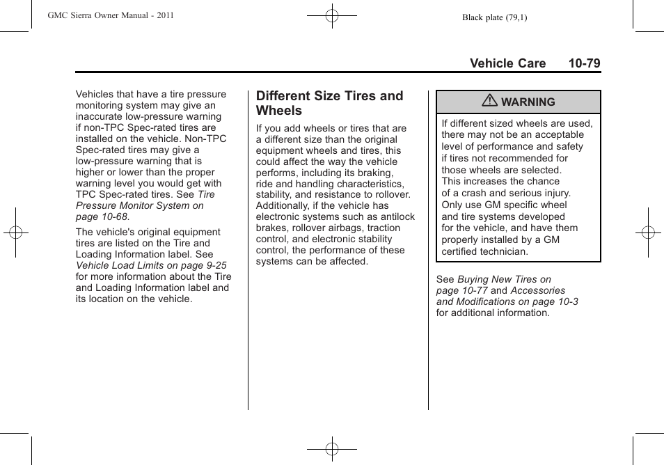 Different size tires and wheels, Different size tires and, Wheels -79 | GMC 2011 Sierra User Manual | Page 503 / 594