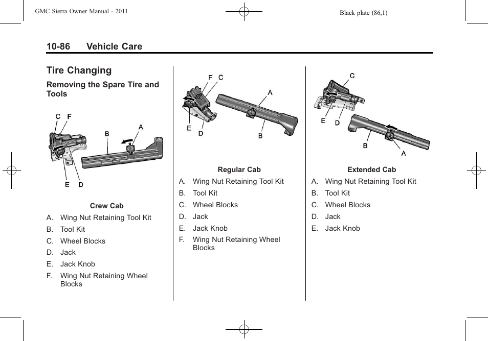 Tire changing, Tire changing -86, These | 86 vehicle care | GMC 2011 Sierra User Manual | Page 510 / 594