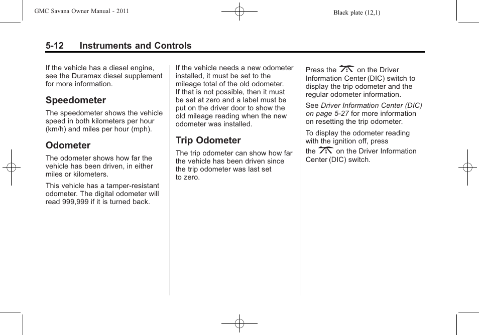 Speedometer, Odometer, Trip odometer | Speedometer -12 odometer -12 trip odometer -12 | GMC 2011 Savana User Manual | Page 128 / 410