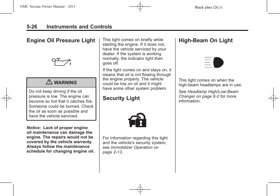 Engine oil pressure light, Security light, High-beam on light | GMC 2011 Savana User Manual | Page 142 / 410