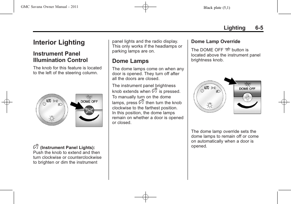 Interior lighting, Instrument panel illumination control, Dome lamps | Instrument panel illumination, Control -5, Dome lamps -5 | GMC 2011 Savana User Manual | Page 167 / 410