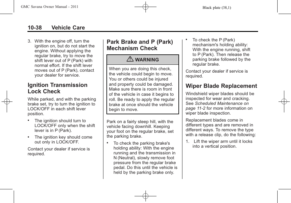 Ignition transmission lock check, Park brake and p (park) mechanism check, Wiper blade replacement | Ignition transmission lock, Check -38, Brake and p (park), Mechanism check -38, Wiper blade, 38 vehicle care | GMC 2011 Savana User Manual | Page 304 / 410