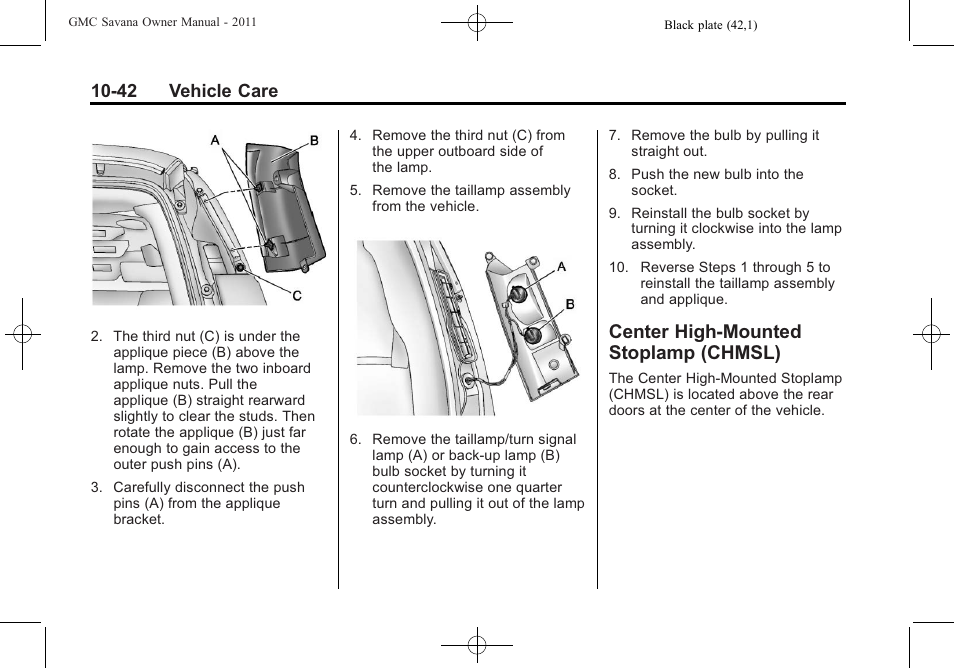 Center high-mounted stoplamp (chmsl), High-mounted, Stoplamp (chmsl) -42 | 42 vehicle care | GMC 2011 Savana User Manual | Page 308 / 410