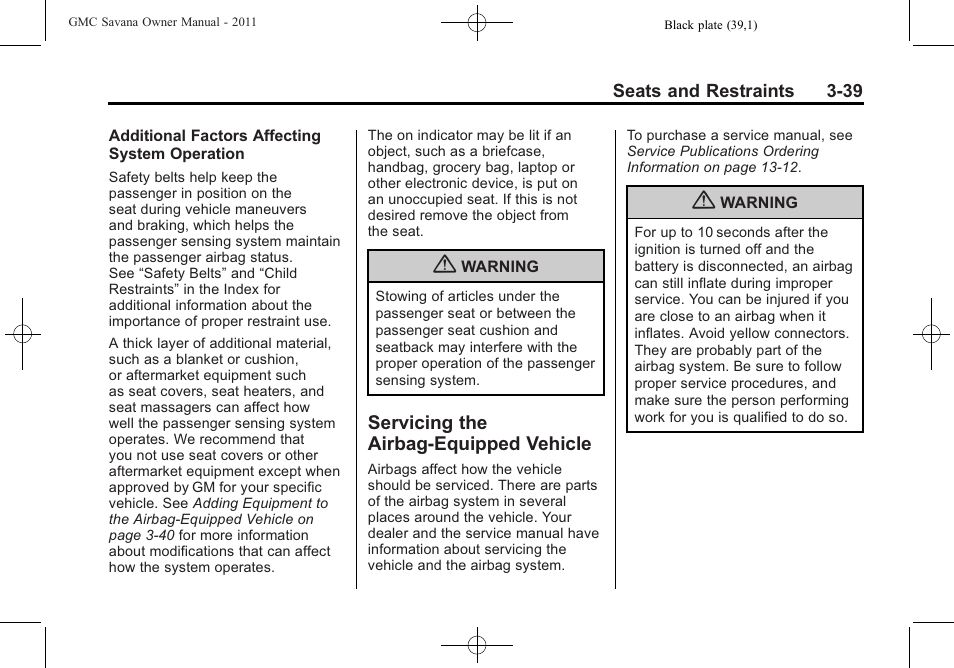 Servicing the airbag-equipped vehicle, Servicing the airbag-equipped | GMC 2011 Savana User Manual | Page 87 / 410