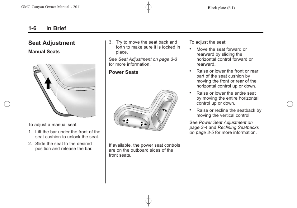 Seat adjustment, Seat adjustment -6, Cruise | 6 in brief | GMC 2011 Canyon User Manual | Page 12 / 406