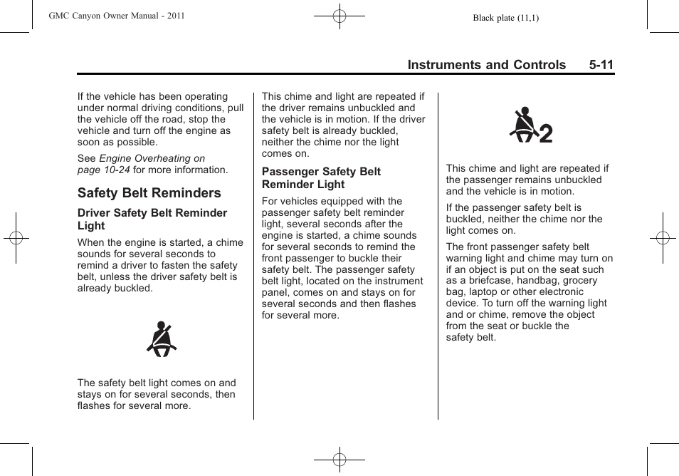 Safety belt reminders, Safety belt reminders -11, Vehicle | GMC 2011 Canyon User Manual | Page 125 / 406