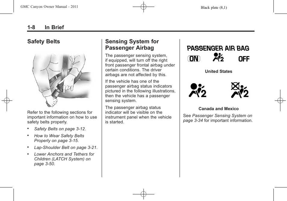 Safety belts, Sensing system for passenger airbag, Safety belts -8 | Sensing system for passenger, Airbag -8, 8 in brief | GMC 2011 Canyon User Manual | Page 14 / 406