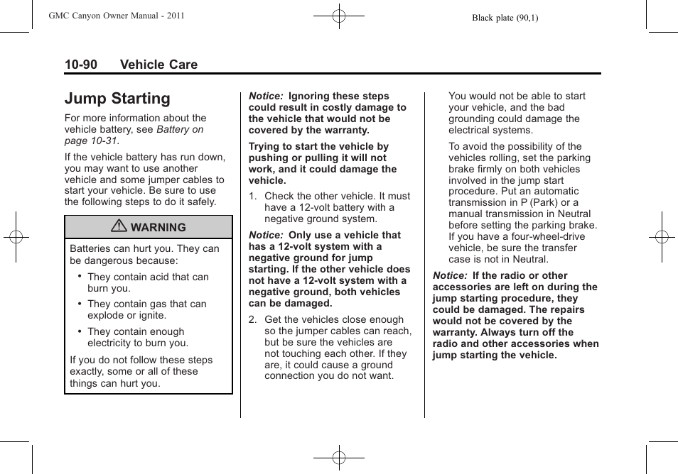 Jump starting, Jump starting -90, 90 vehicle care | GMC 2011 Canyon User Manual | Page 342 / 406