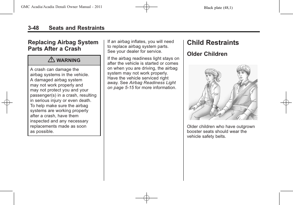 Replacing airbag system parts after a crash, Child restraints, Older children | Child restraints -48, Replacing airbag system, Parts after a crash -48, Older children -48 | GMC 2011 Acadia User Manual | Page 104 / 478