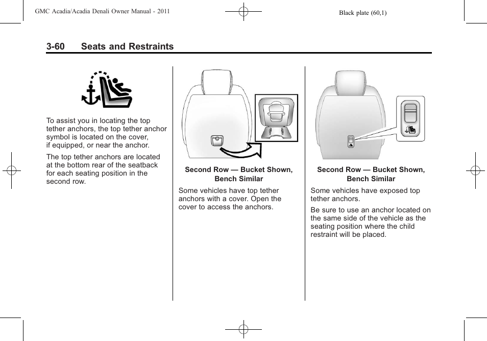 60 seats and restraints | GMC 2011 Acadia User Manual | Page 116 / 478