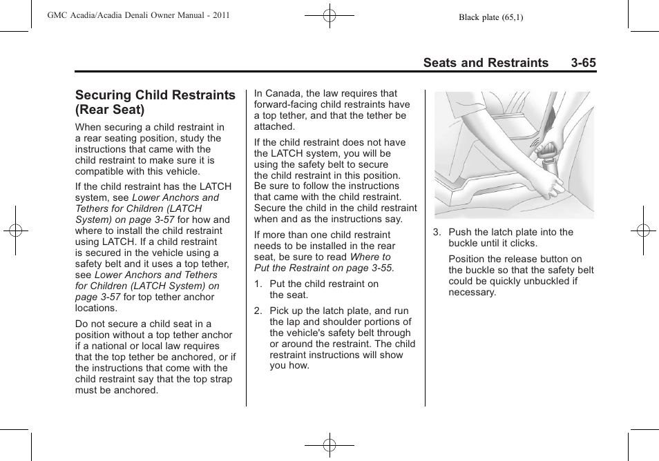 Securing child restraints (rear seat), Securing child restraints, Rear seat) -65 | Seats and restraints 3-65 | GMC 2011 Acadia User Manual | Page 121 / 478