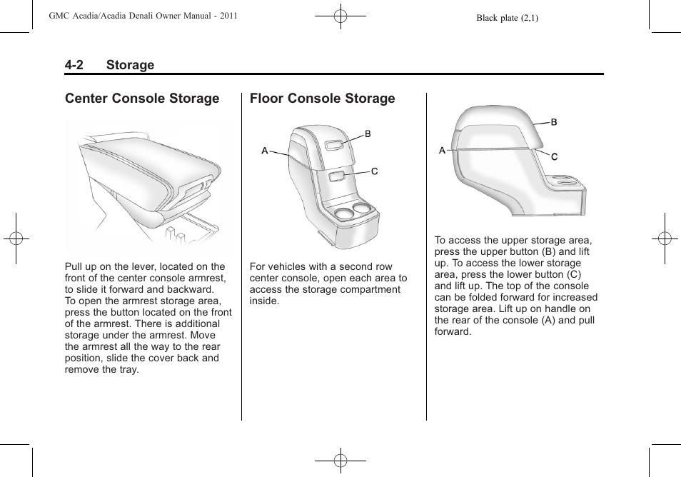 Center console storage, Floor console storage | GMC 2011 Acadia User Manual | Page 128 / 478