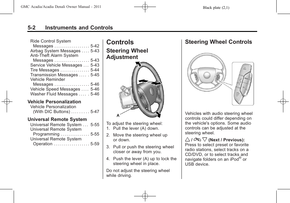 Controls, Steering wheel adjustment, Steering wheel controls | Controls -2, Driving information, Steering wheel controls on | GMC 2011 Acadia User Manual | Page 134 / 478