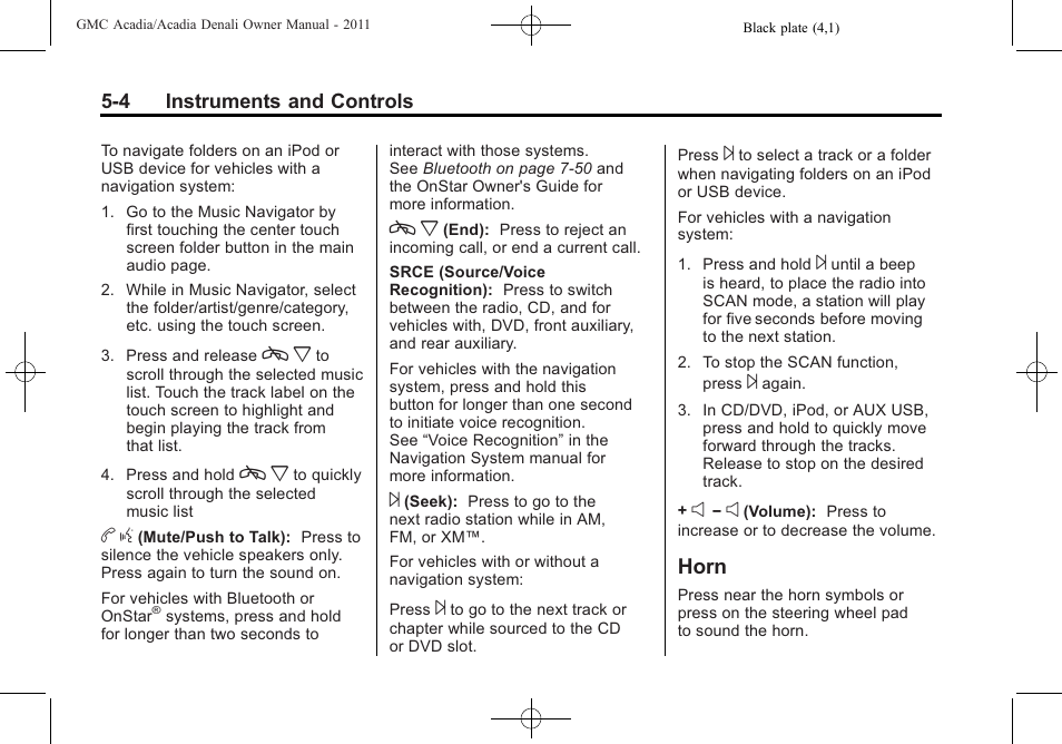 Horn, Horn -4 | GMC 2011 Acadia User Manual | Page 136 / 478