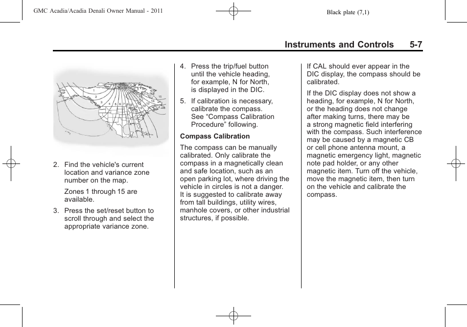 Instruments and controls 5-7 | GMC 2011 Acadia User Manual | Page 139 / 478