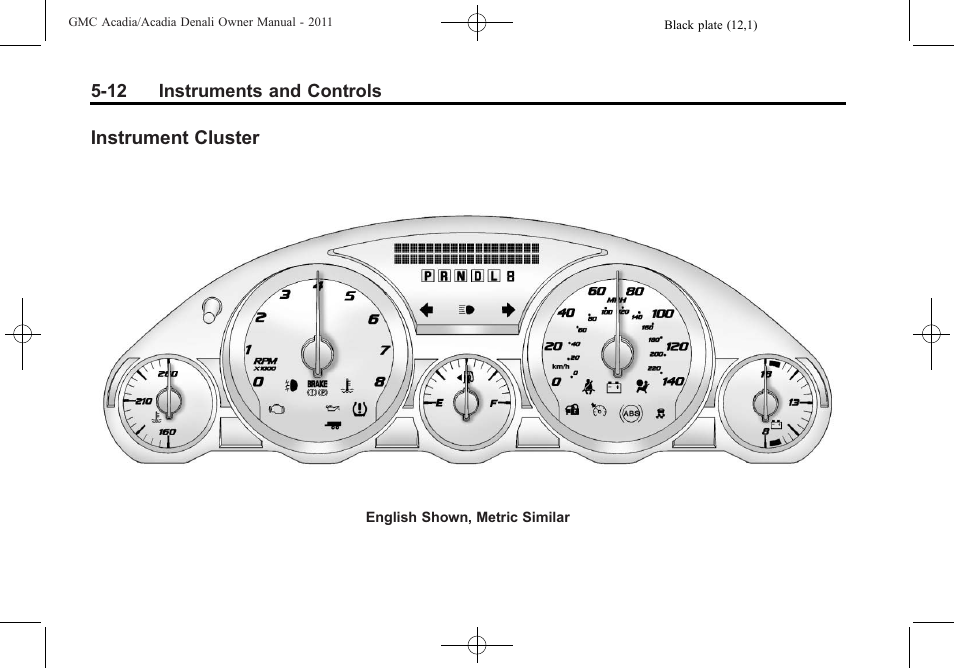 Instrument cluster, Instrument cluster on, Instrument cluster -12 | GMC 2011 Acadia User Manual | Page 144 / 478