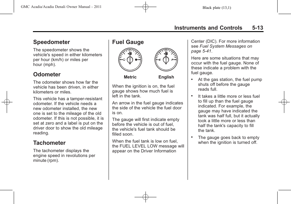 Speedometer, Odometer, Tachometer | Fuel gauge, Instruments and controls 5-13 | GMC 2011 Acadia User Manual | Page 145 / 478