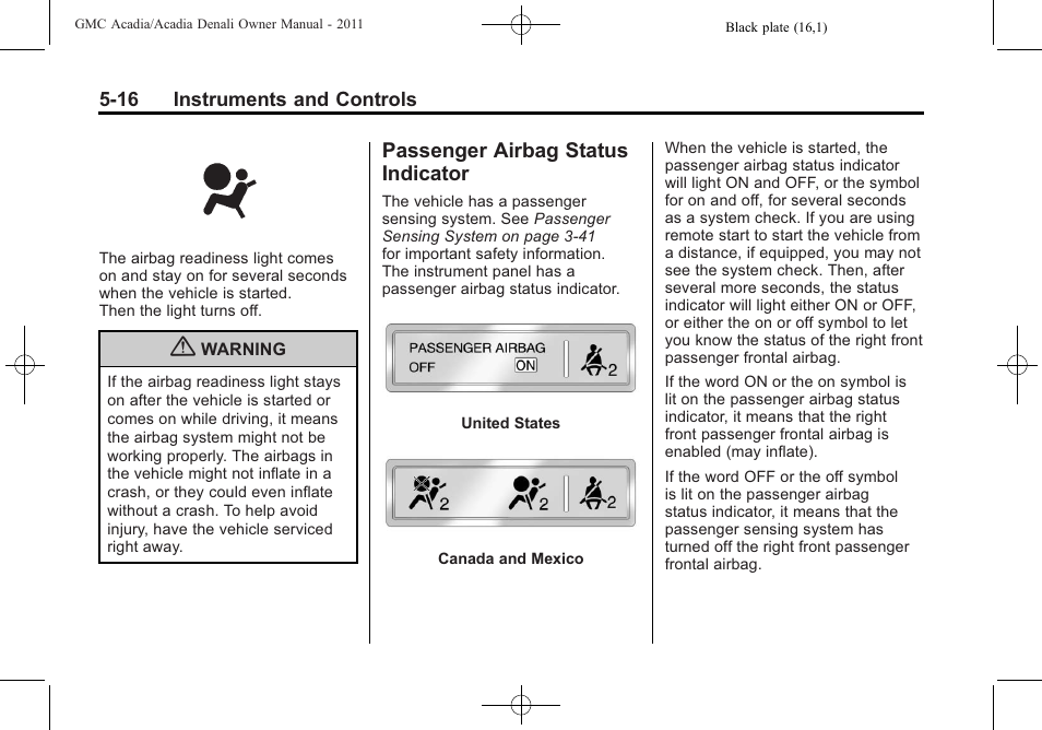 Passenger airbag status indicator, Passenger airbag status, Indicator -16 | GMC 2011 Acadia User Manual | Page 148 / 478