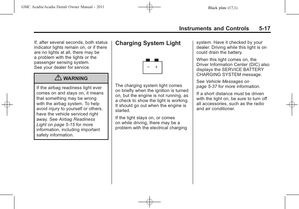 Charging system light, Charging system light -17 | GMC 2011 Acadia User Manual | Page 149 / 478