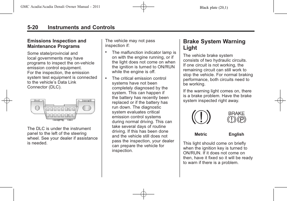 Brake system warning light, Brake system warning, Light -20 | 20 instruments and controls | GMC 2011 Acadia User Manual | Page 152 / 478