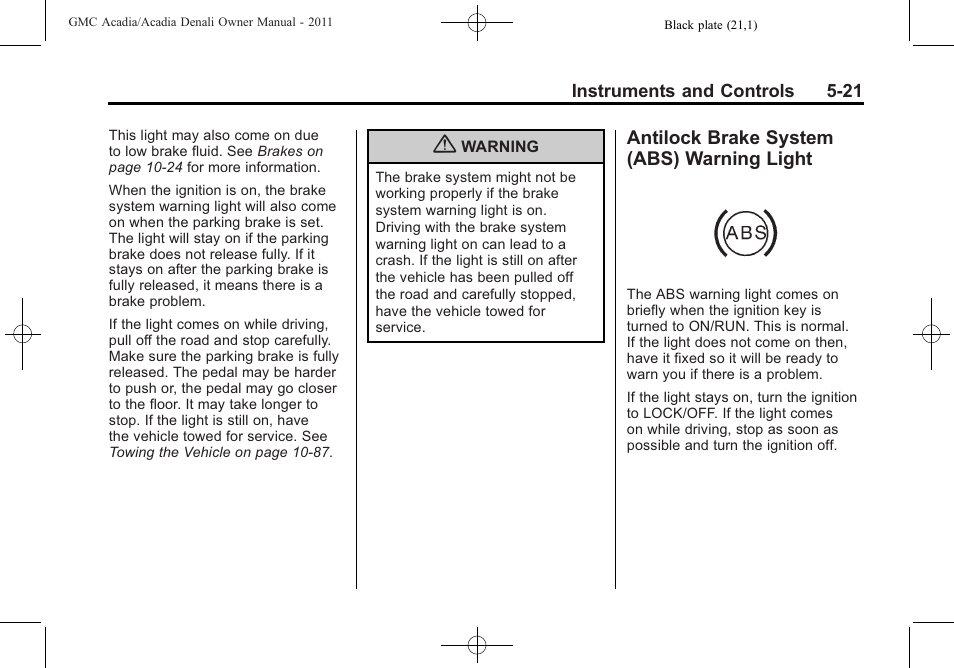 Antilock brake system (abs) warning light, Antilock brake system (abs), Warning light -21 | GMC 2011 Acadia User Manual | Page 153 / 478