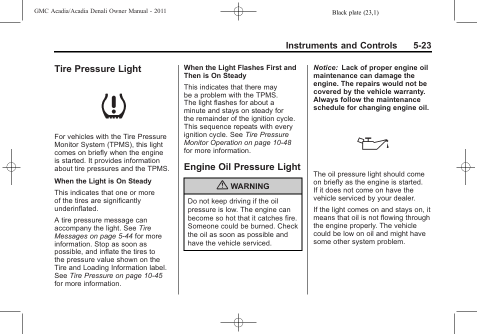 Tire pressure light, Engine oil pressure light | GMC 2011 Acadia User Manual | Page 155 / 478