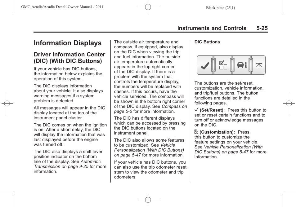 Information displays, Driver information center (dic) (with dic buttons), Displays -25 | Automatic transmission, Driver information center, Dic) (with dic buttons) -25 | GMC 2011 Acadia User Manual | Page 157 / 478