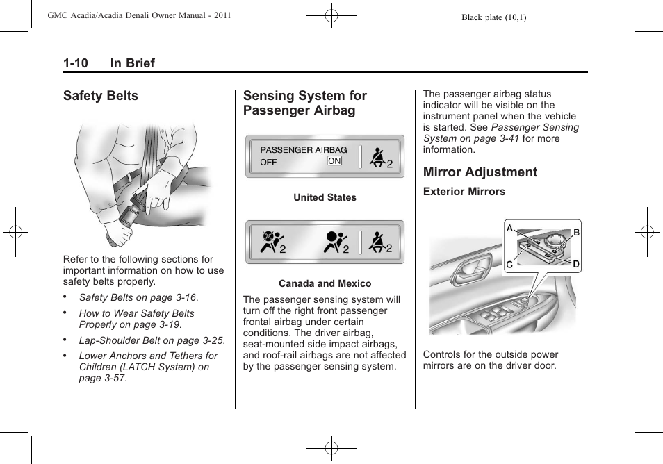 Safety belts, Sensing system for passenger airbag, Mirror adjustment | Safety belts -10 sensing system for, Passenger airbag -10, Mirror adjustment -10, Sunroof, 10 in brief | GMC 2011 Acadia User Manual | Page 16 / 478