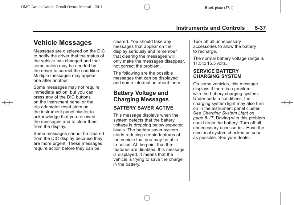 Vehicle messages, Battery voltage and charging messages, Messages -37 | Drive systems -28, Vehicle messages -37 battery voltage and charging | GMC 2011 Acadia User Manual | Page 169 / 478