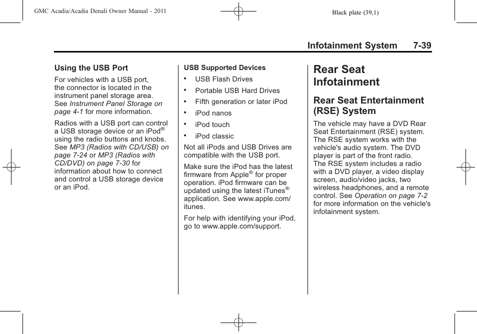 Rear seat infotainment, Rear seat entertainment (rse) system, Rear seat infotainment -39 | Bulb replacement, Rear seat entertainment, System -39, Taking your eyes off, Infotainment system 7-39 | GMC 2011 Acadia User Manual | Page 239 / 478