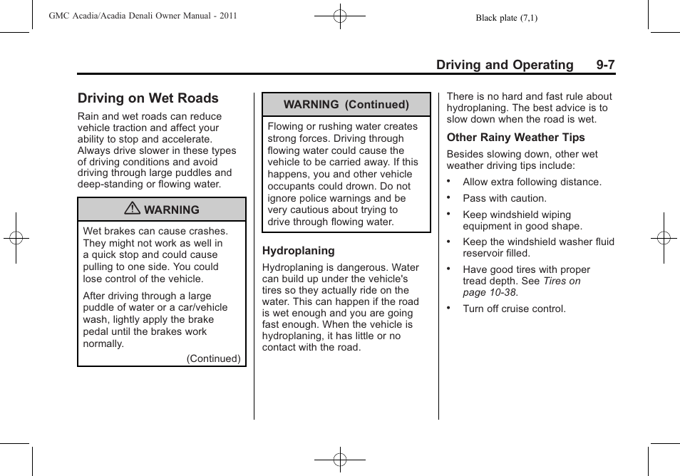 Driving on wet roads, Driving on wet roads -7, Driving and operating 9-7 | GMC 2011 Acadia User Manual | Page 279 / 478