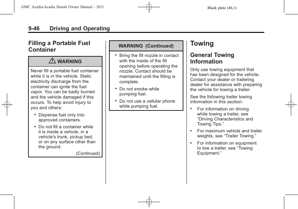 Filling a portable fuel container, Towing, General towing information | Filling a portable fuel, Container -46, Information -46, 46 driving and operating | GMC 2011 Acadia User Manual | Page 318 / 478