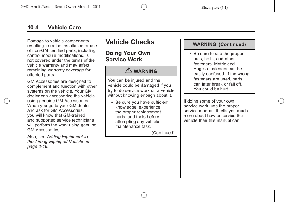 Vehicle checks, Doing your own service work, Doing your own | Service work -4 | GMC 2011 Acadia User Manual | Page 332 / 478