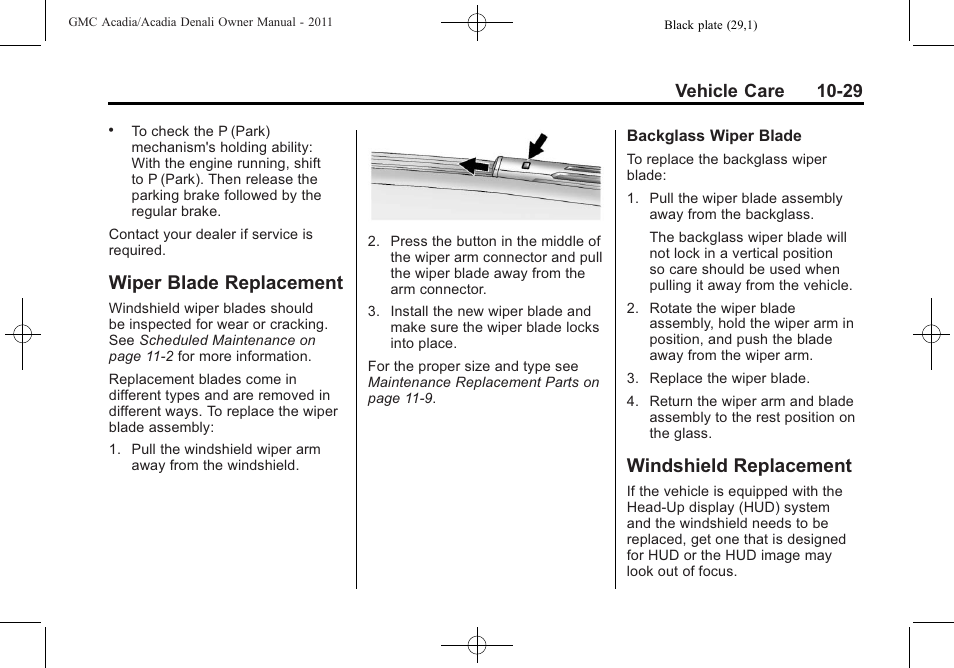 Wiper blade replacement, Windshield replacement, Replacement -29 | Windshield replacement -29, Vehicle care 10-29 | GMC 2011 Acadia User Manual | Page 357 / 478